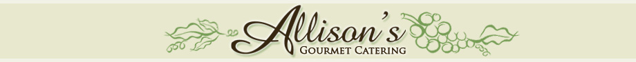Allison's Gourmet Catering